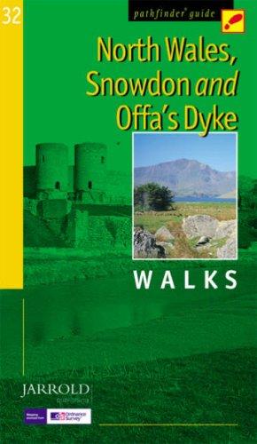 North Wales, Snowdonia and Offa's Dyke: Walks (Pathfinder Guides)