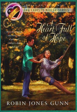 A Heart Full of Hope (CHRISTY MILLER, Band 6)