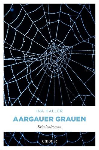 Aargauer Grauen: Kriminalroman (Kantonspolizei Aargau)