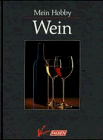 Mein Hobby Wein