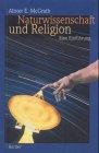 Naturwissenschaft und Religion