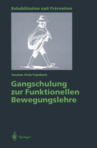 Gangschulung zur Funktionellen Bewegungslehre (Rehabilitation und Prävention)