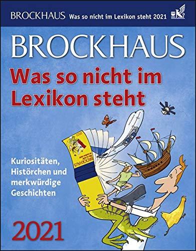 Brockhaus Was so nicht im Lexikon steht Tagesabreißkalender 2021 - Tischkalender zum Aufstellen oder Aufhängen - mit kuriosen und verblüffenden wissenschaftlichen Erkenntnissen - Format 12,5 x 16 cm