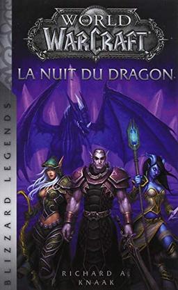 World of Warcraft. La nuit du dragon