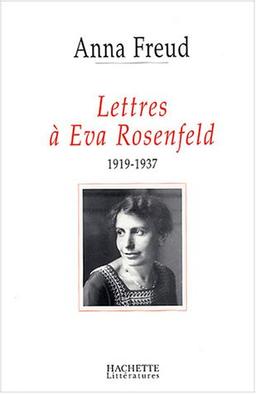 Lettres à Eva Rosenfeld (1919-1937)