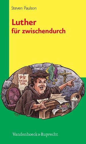 Luther für zwischendurch (Theologie Fur Zwischendurch)