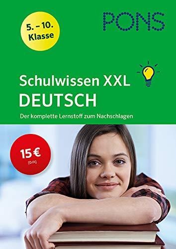 PONS Schulwissen XXL Deutsch 5.-10. Klasse: Der komplette Lernstoff zum Nachschlagen