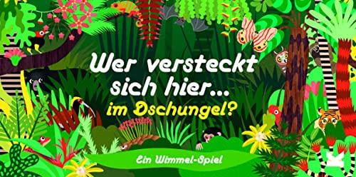 Wer versteckt sich hier im Dschungel? Ein Wimmel-Spiel