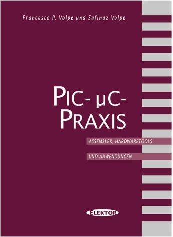 PIC-MyC-Praxis, m. Diskette (3 1/2 Zoll)