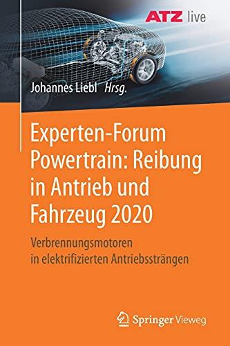 Experten-Forum Powertrain: Reibung in Antrieb und Fahrzeug 2020: Verbrennungsmotoren in elektrifizierten Antriebssträngen