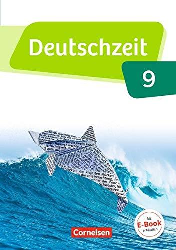 Deutschzeit - Allgemeine Ausgabe: 9. Schuljahr - Schülerbuch