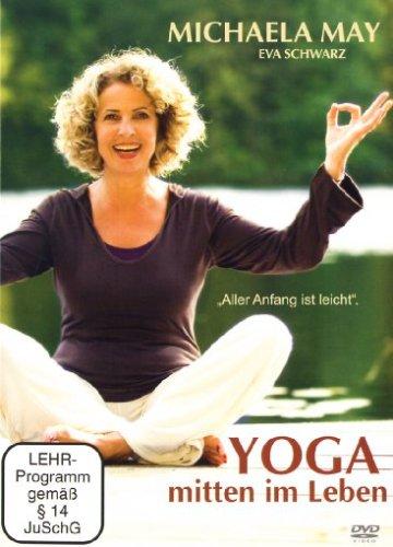 Yoga mitten im Leben - Aller Anfang ist leicht