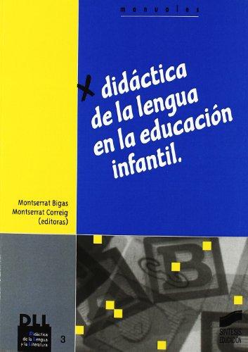 Didáctica de la lengua en la Educación Infantil (Didáctica de la lengua y la literatura, Band 3)