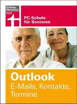 Outlook. E-Mails, Kontakte, Termine: PC-Schule für Senioren