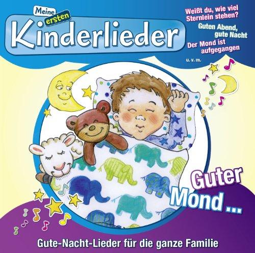 Meine Ersten Kinderlieder-Guter Mond...