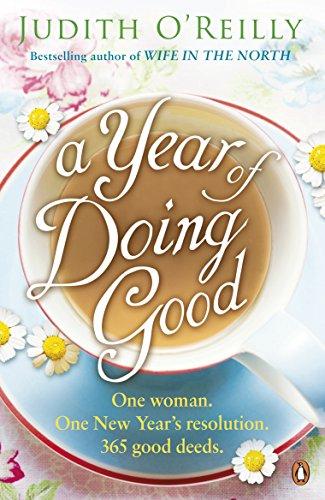 A Year of Doing Good: One Woman, One New Year's Resolution, 365 Good Deeds