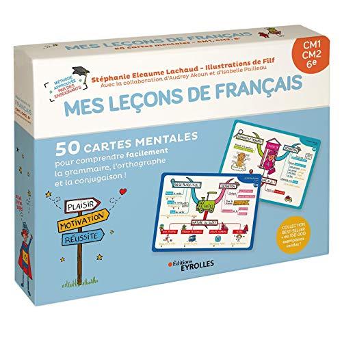 Mes leçons de français : CM1, CM2, 6e : 50 cartes mentales pour comprendre facilement la grammaire, l'orthographe et la conjugaison !