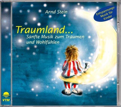 Traumland... Sanfte Musik zum Träumen und Wohlfühlen