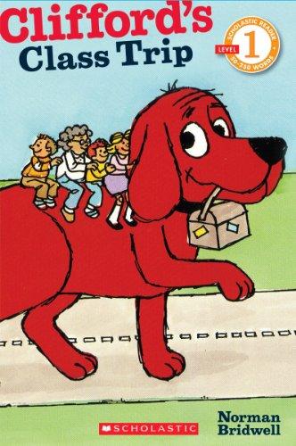 Clifford's Class Trip (Scholastic Readers Level 1: Clifford)