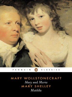 Mary and Maria, Matilda: AND Matilda (Penguin Classics)