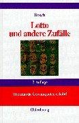 Lotto und andere Zufälle: Wie man die Gewinnquoten erhöht!