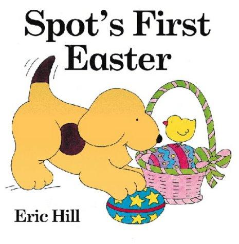 Spot's First Easter (Lift-the-flap Book)