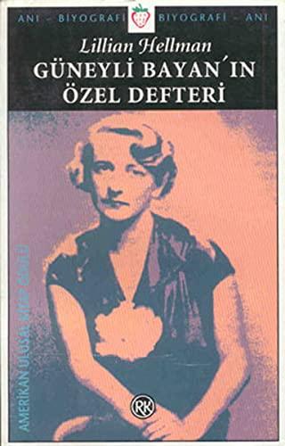 GÜNEYLİ BAYANIN ÖZEL DEFTERİ