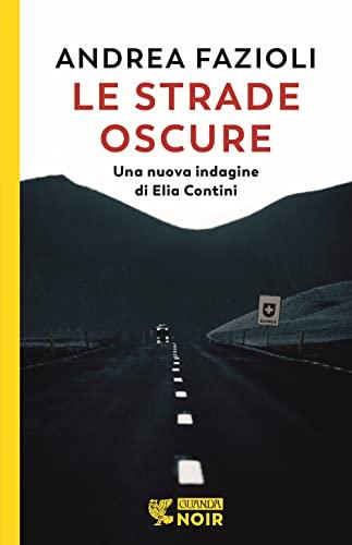 Le strade oscure (Guanda noir)