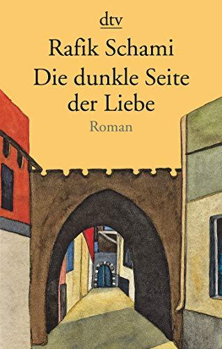 Die dunkle Seite der Liebe: Roman