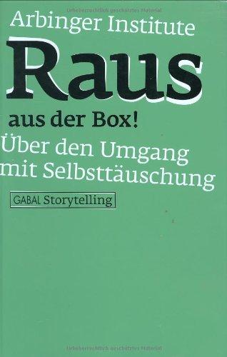 Raus aus der Box! Über den Umgang mit der Selbsttäuschung