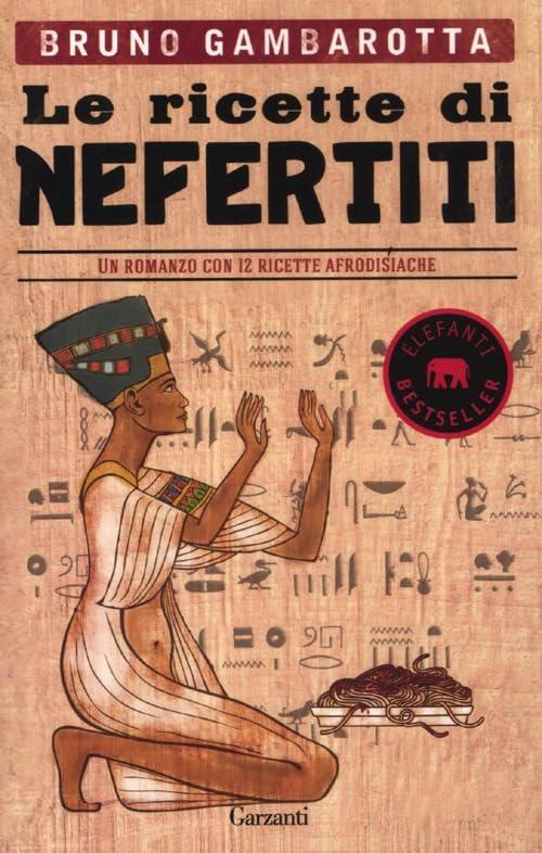 Le ricette di Nefertiti (Elefanti bestseller)