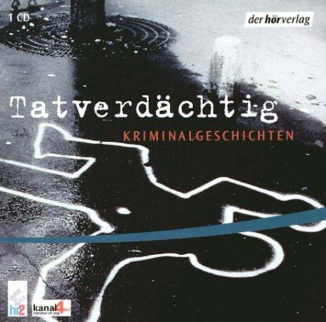 Tatverdächtig. CD. . Kriminalgeschichten