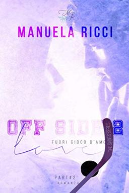 OFF SIDE LOVE 2 - Fuori Gioco d'Amore (The Saints Series, Band 2)