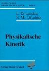 Lehrbuch der theoretischen Physik, 10 Bde, Bd.10, Physikalische Kinetik