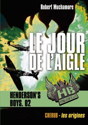 HB Henderson's boys. Vol. 2. Le jour de l'aigle