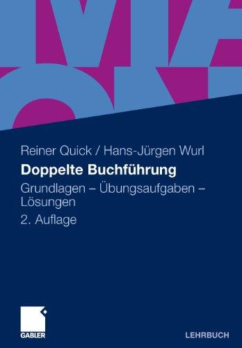 Doppelte Buchführung: Grundlagen - Übungsaufgaben - Lösungen