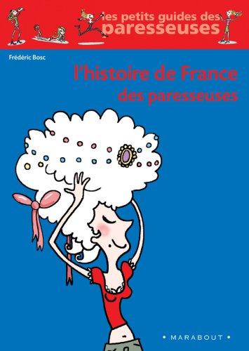 L'histoire de France des paresseuses