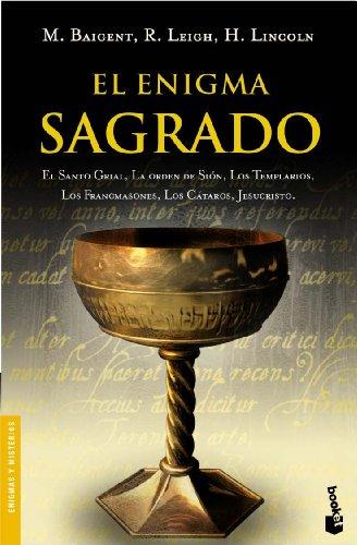 El Enigma Sagrado/ the Holy Blood and the Holy Grail (Divulgación. Enigmas y misterios)