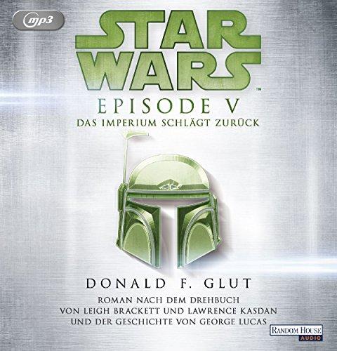 Star WarsTM - Episode V - Das Imperium schlägt zurück: Roman nach dem Drehbuch von Leigh Brackett und Lawrence Kasdan und der Geschichte von George Lucas