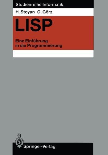 LISP: Eine Einführung in die Programmierung (Studienreihe Informatik)