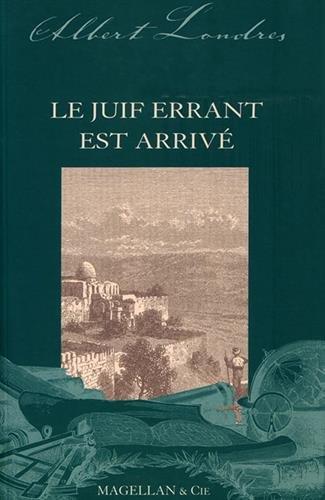 Le juif errant est arrivé : reportage