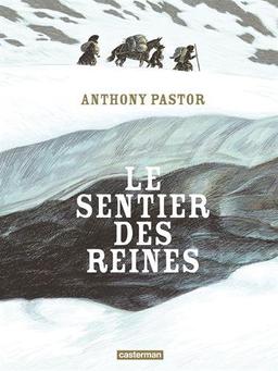 Le sentier des reines