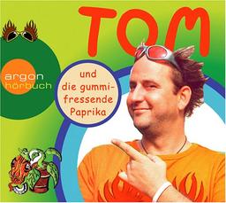 Tom und die gummifressende Paprika. Ein Hörspiel für Kinder. CD