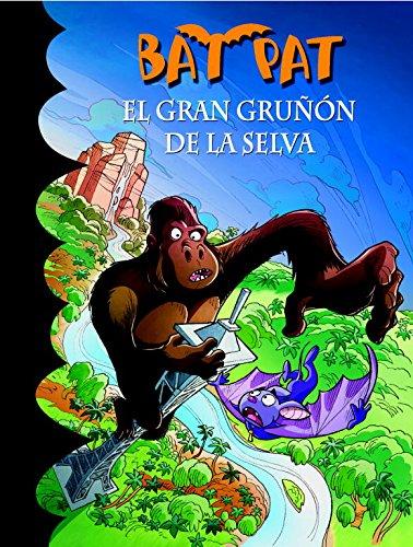 Bat Pat 22. El gran gruñón de la selva (Serie Bat Pat, Band 22)