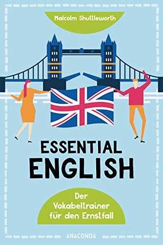 Essential English: Der Vokabeltrainer für den Ernstfall