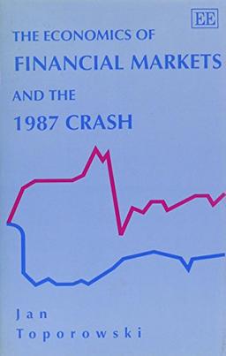 The Economics of Financial Markets and the 1987 Crash