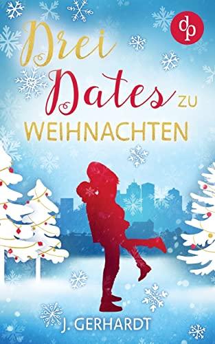 Drei Dates zu Weihnachten