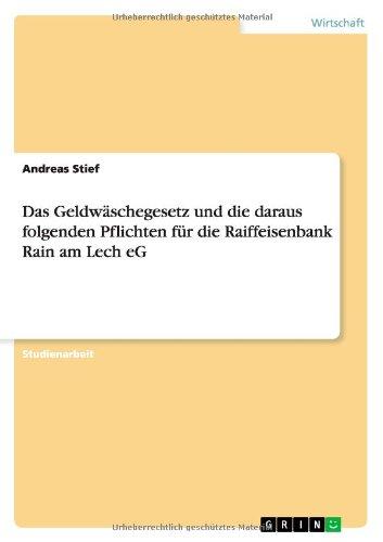 Das Geldwäschegesetz und die daraus folgenden Pflichten für die Raiffeisenbank Rain am Lech eG