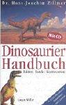 Dinosaurier Handbuch. Mit CD-ROM. Fakten, Funde, Kontroversen. Mit Reiseführer und Lexikon