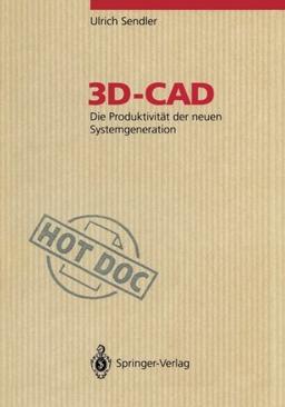 3D-CAD: Die Produktivität der neuen Systemgeneration (HotDoc)